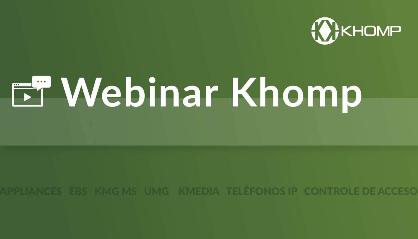 webinar Khomp portafolio de Khomp disponible en su región