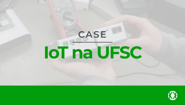 Case - IoT na UFSC