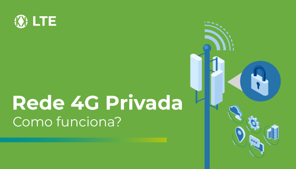 Khomp LTE 4G - Rede Privada